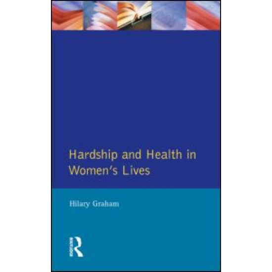 Hardship & Health Womens Lives