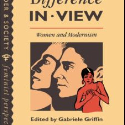 Difference In View: Women And Modernism