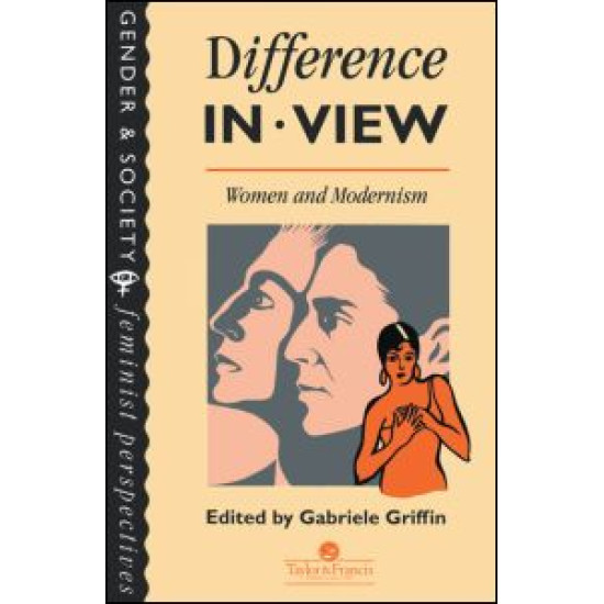 Difference In View: Women And Modernism