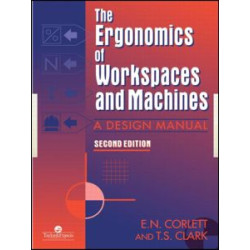 The Ergonomics Of Workspaces And Machines