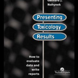 Presenting Toxicology Results Presenting Toxicology Results