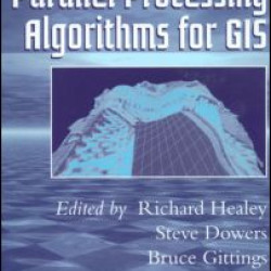 Parallel Processing Algorithms For GIS Parallel Processing Algorithms For GIS