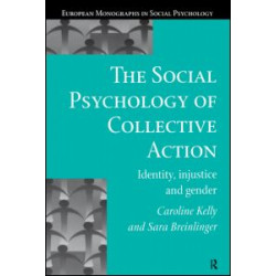 The Social Psychology of Collective Action