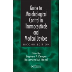 Guide to Microbiological Control in Pharmaceuticals and Medical Devices
