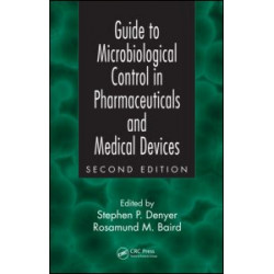Guide to Microbiological Control in Pharmaceuticals and Medical Devices