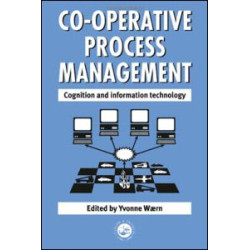Cooperative Process Management: Cognition And Information Technology