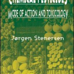 Chemical Pesticides  Mode of Action and Toxicology Chemical Pesticides  Mode of Action and Toxicology