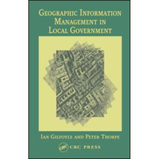 Geographic Information Management in Local Government Geographic Information Management in Local Government