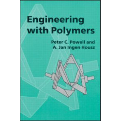 Engineering with Polymers, 2nd Edition Engineering with Polymers, 2nd Edition