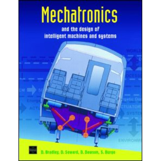 Mechatronics and the Design of Intelligent Machines and Systems Mechatronics and the Design of Intelligent Machines and Systems