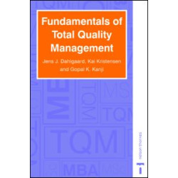 Fundamentals of Total Quality Management Fundamentals of Total Quality Management