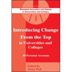 Introducing Change from the Top in Universities and Colleges Introducing Change from the Top in Universities and Colleges