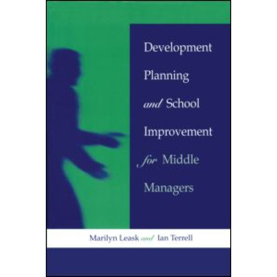 Development Planning and School Improvement for Middle Managers