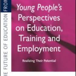 Young People's Perspectives on Education, Training and Employment