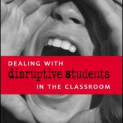Dealing with Disruptive Students in the Classroom