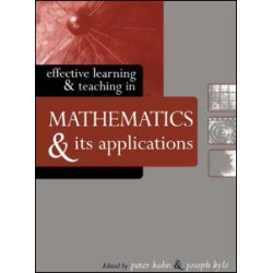 Effective Learning and Teaching in Mathematics and Its Applications Effective Learning and Teaching in Mathematics and Its Applications