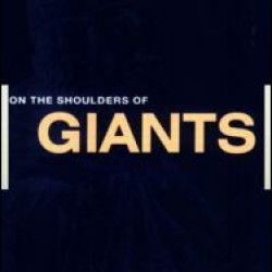 On the Shoulders of Giants On the Shoulders of Giants