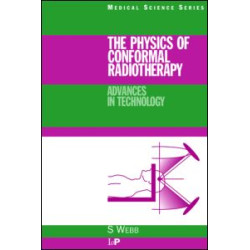 The Physics of Conformal Radiotherapy