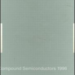 Compound Semiconductors 1996, Proceedings of the Twenty-Third INT  Symposium on Compound Semiconductors held in St Petersburg, Russia, 23-27 September 1996
