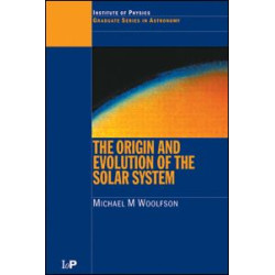 The Origin and Evolution of the Solar System The Origin and Evolution of the Solar System