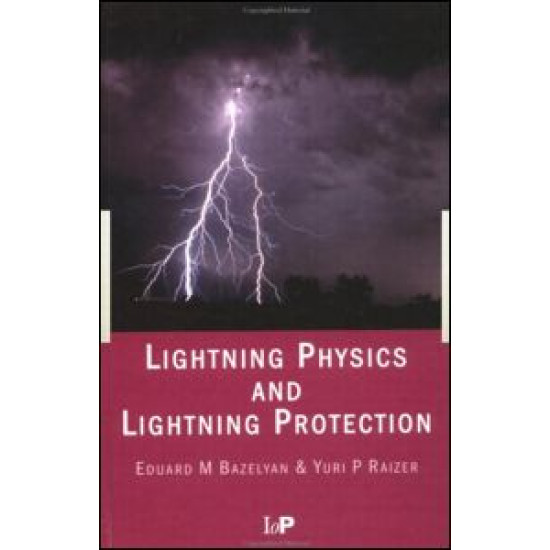 Lightning Physics and Lightning Protection Lightning Physics and Lightning Protection