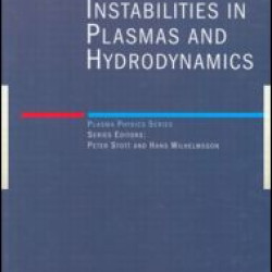 Non-Linear Instabilities in Plasmas and Hydrodynamics Non-Linear Instabilities in Plasmas and Hydrodynamics
