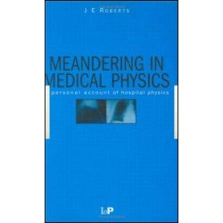 Meandering in Medical Physics Meandering in Medical Physics