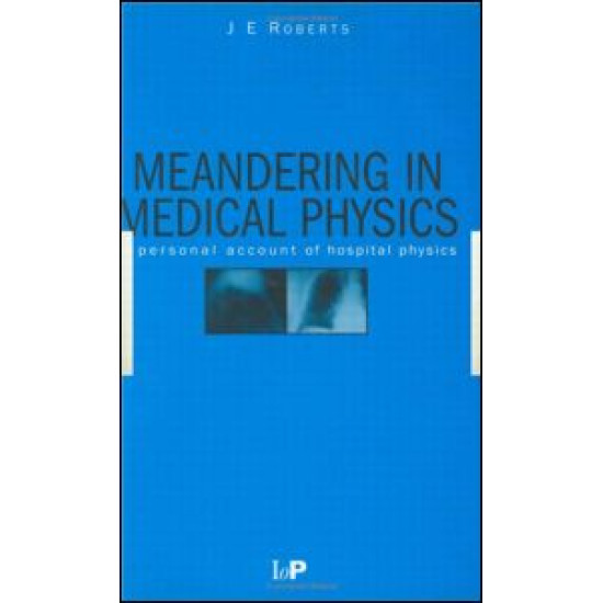 Meandering in Medical Physics