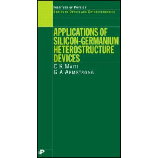 Applications of Silicon-Germanium Heterostructure Devices Applications of Silicon-Germanium Heterostructure Devices