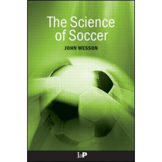 The Science of Soccer The Science of Soccer