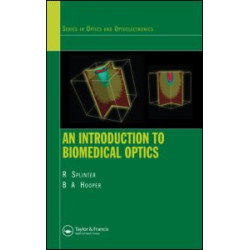 An Introduction to Biomedical Optics An Introduction to Biomedical Optics