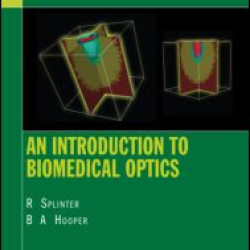 An Introduction to Biomedical Optics An Introduction to Biomedical Optics