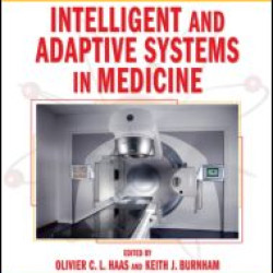 Intelligent and Adaptive Systems in Medicine Intelligent and Adaptive Systems in Medicine
