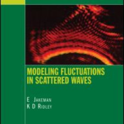Modeling Fluctuations in Scattered Waves Modeling Fluctuations in Scattered Waves