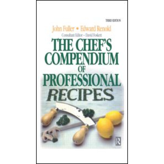 Chef's Compendium of Professional Recipes Chef's Compendium of Professional Recipes