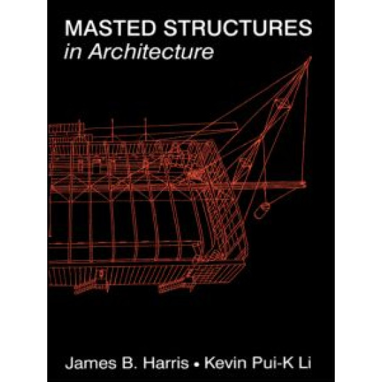 Masted Structures in Architecture Masted Structures in Architecture