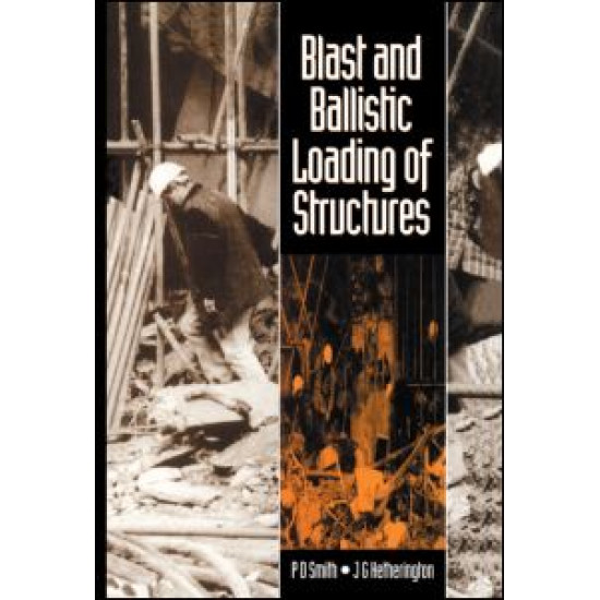 Blast and Ballistic Loading of Structures Blast and Ballistic Loading of Structures