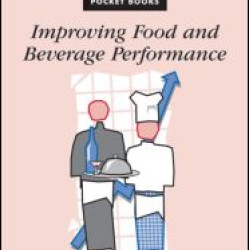 Improving Food and Beverage Performance Improving Food and Beverage Performance