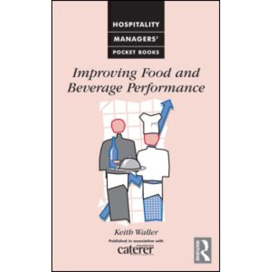 Improving Food and Beverage Performance Improving Food and Beverage Performance