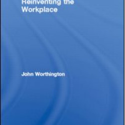 Reinventing the Workplace