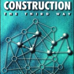 Construction the Third Way