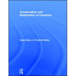 Conservation and Restoration of Ceramics Conservation and Restoration of Ceramics
