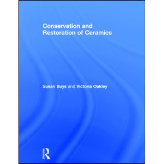 Conservation and Restoration of Ceramics Conservation and Restoration of Ceramics