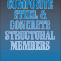 Elementary Behaviour of Composite Steel and Concrete Structural Members