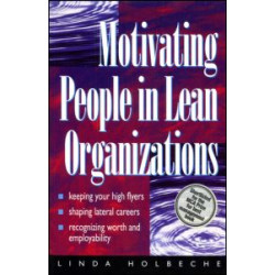 Motivating People in Lean Organizations Motivating People in Lean Organizations
