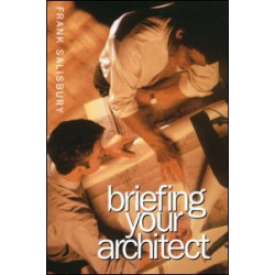 Briefing Your Architect Briefing Your Architect
