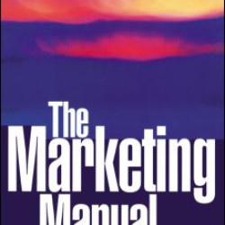 The Marketing Manual The Marketing Manual