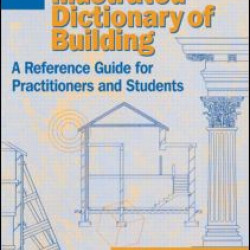 Illustrated Dictionary of Building Illustrated Dictionary of Building