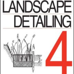 Landscape Detailing Volume 4