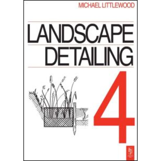 Landscape Detailing Volume 4